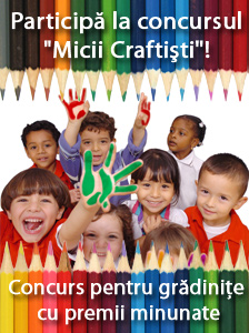 Participa la concursul "Micii Craftisti"