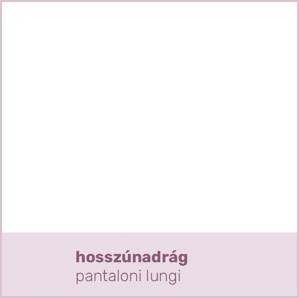 hosszúnadrág pantaloni lung