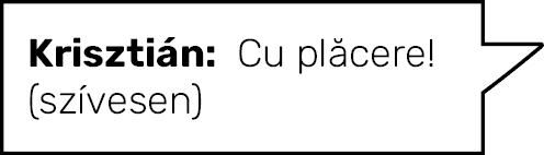Krisztián: Cu plăcere  (szívesen)